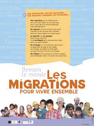 Demain le monde… Les migrations pour vivre ensemble