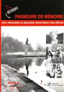 Passeurs de mémoire, des résistants et déportés rencontrent des élèves